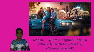 Manika මැණිකා  Dimi3 XRainiCharuka Official Music VideoReact by DevminReacts [upl. by Amice500]