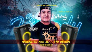 MARCANTES MIX 16  SYD MELODY Dj Sidney show [upl. by Diane406]