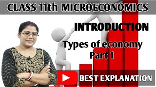 Microeconomics Introduction  Types of economies  Part 1 [upl. by Egrog]