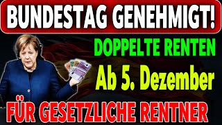 Doppelte Rentenzahlungen für gesetzlich Versicherte ab dem 5 Dezember so der Bundestag [upl. by Erde]