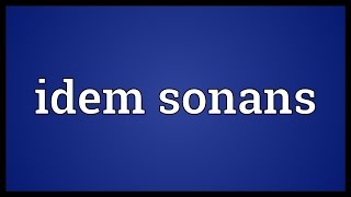 Idem sonans Meaning [upl. by Ednew]