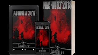 NACHWELT 2018 Band 5 – Brenner Hörbuch komplett [upl. by Wylie]