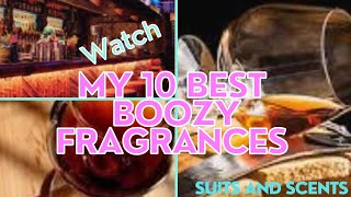 10 best boozy fragrances parfums colognes [upl. by Akcimat]