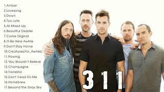 The Very Best of 311  311s Greatest Hits Full Album Playlist [upl. by Hebe872]