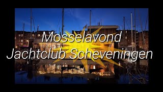 Mosselavond Jachtclub Scheveningen [upl. by Eoj168]