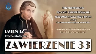 quotZawierzenie 33quot  dzień 12 Rzeczy ostateczne [upl. by Attelahs140]