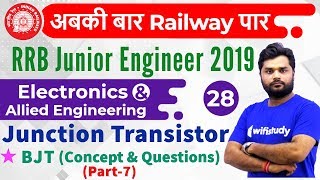 1000 PM  RRB JE 2019  Electronics Engg by Ratnesh Sir  Junction Transistor BJT Concept amp Qus [upl. by Jestude]