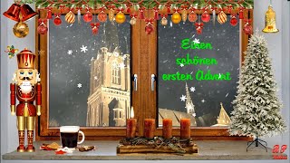 Grüße zum 1 Advent  Adventsgrüße zum Versenden [upl. by Alegnatal]