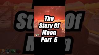 The Story Of Moon In COD Zombies Part 5 [upl. by Waneta]