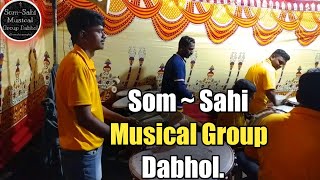 som sahi musical Group Dabhol  haldi banjo party  kolthare kokankarakshay5270 [upl. by Vadnee]