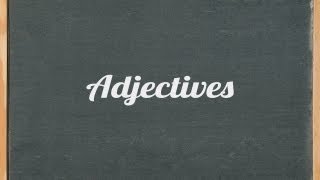 Adjectives  English grammar tutorial video lesson [upl. by Htederem]