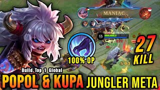 27 Kills  MANIAC Popol and Kupa NEW META Jungler  Build Top 1 Global Popol and Kupa  MLBB [upl. by Tham]