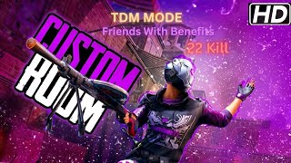 FRIENDS WITH BENEFITS CUSTOM ROOMS  TDM MODE gaming bgmiandpubgplaytogether customroom custom [upl. by Attenehs857]