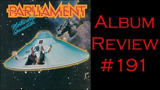 Album Review 191  Parliament  Mothership Connection [upl. by Adrial]