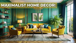 Maximalist Home Decor Ideas to Turn Your Space into a Living Heaven [upl. by Cleodal364]