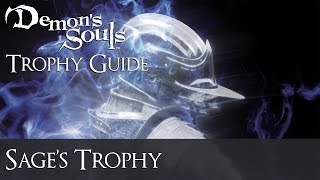 Demons Souls  Sages Trophy Guide [upl. by Eudo]