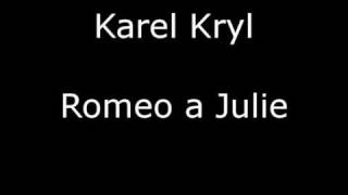 Karel Kryl Romeo a Julie [upl. by Tina]