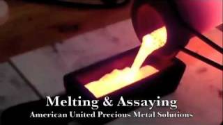 Melting amp Assaying  American United Precious Metal Solutions [upl. by Dori618]