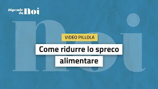 Economia Circolare  Come ridurre lo spreco alimentare [upl. by Idnat]