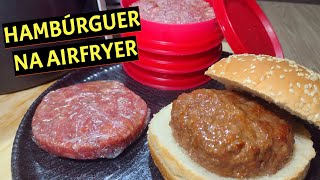 HAMBÚRGUER NA AIRFRYER [upl. by Travis]