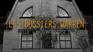 La controverse des Lutz  Amityville  LES DOSSIERS WARREN [upl. by Doner]