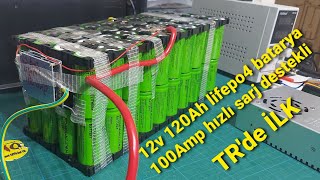 12v 120 Ah lifepo4 Batarya 150AMP BMS 4S Nasıl yapılır TRde İLK 100amp fast charging supported bms [upl. by Arimihc]