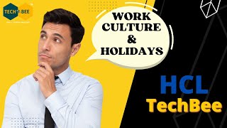 HCL TechBee  Work Culture  Holidays  On time Salary  All doubts cleared  X Factor [upl. by Afinom]