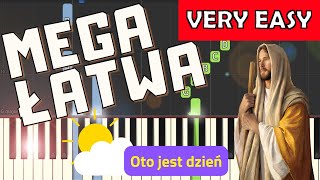 🎹 Oto jest dzień  Piano Tutorial MEGA ŁATWA wersja 🎵 NUTY W OPISIE 🎼 [upl. by Sands]