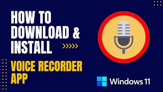 How to Download and Install Voice Recorder App For Windows [upl. by Corly488]