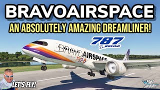 ALL NEW BRAVOAIRSPACE 7878 DREAMLINER Better Than Asobo  Microsoft Flight Simulator Xbox MSFS [upl. by Carolee]