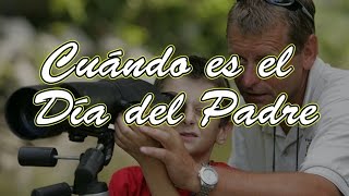 Cuando es el Dia del Padre  Fecha del Dia del Padre [upl. by Cardinal]