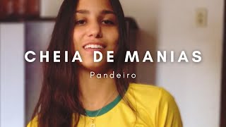 CHEIA DE MANIAS  RAÇA NEGRA PANDEIRO [upl. by Atilek828]