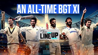 Do Ponting Dravid Sachin and Kohli all fit into the alltime BGT XI  The Lineup [upl. by Ulphiah490]