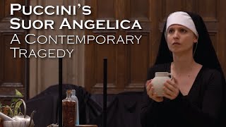 Puccinis Suor Angelica  A Contemporary Tragedy  Complete Opera with English Subtitles [upl. by Kim602]