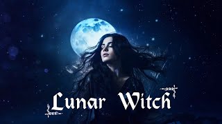 Music for a Lunar Witch 🌙  Witchcraft Music  ✨ Magical Fantasy Witchy Music Playlist [upl. by Morganne]