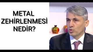 METAL ZEHİRLENMESİ OLABİLİRMİSİNİZ [upl. by Boles]