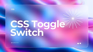 How to create a toggle switch with css [upl. by Yrrag]