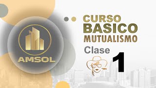 Curso básico de Mutualismo  Módulo 1  INTRODUCCIÓN AL MUTUALISMO [upl. by Tuck]