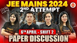 JEE Mains 2nd Attempt  Paper Discussion  6th April  Shift 2   Physics Chemistry Maths [upl. by Odelet]