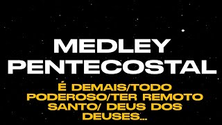 Medley Pentecostal  PLAYBACK ISERJERV [upl. by Jat335]