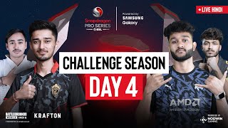 Hindi BGMI Challenge Season Day 4  Snapdragon Pro Series Powered by Samsung Galaxy [upl. by Ayama]