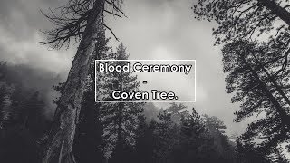 Blood Ceremony  Coven Tree Lyrics  Letra [upl. by Annayak]