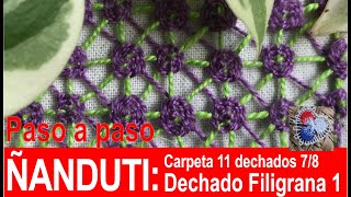 Paso a paso ÑANDUTI CARPETITA PARTE 78TEJIDO DEL DECHADO FILIGRANA 1 🧵✂️🧡 [upl. by Foulk]