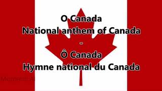 O Canada  National Anthem of Canada EnglishFrench lyrics [upl. by Goodard]