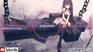 Nightcore  Slow Down  Selena Gomez [upl. by Brawley718]