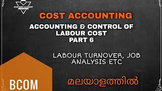 Accounting and Control of Labour Cost Part 6 Labour Turnover Job Analysis etc Malayalam Tutorial [upl. by Eesak773]