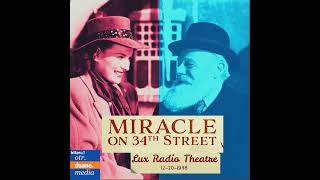 Miracle on 34th Street Lux Radio 1948 [upl. by Marsh]