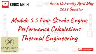 Module 55 Four stroke Engine performance Anna University April May 2023 question [upl. by Nahc727]