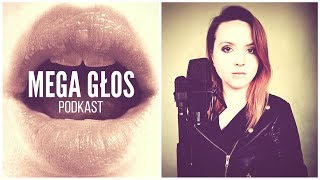 Podcast Mega Głos  MG 14 PROBLEMY Z GŁOSEM część 1 [upl. by Esya]