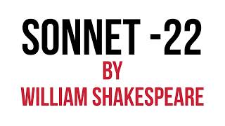 Sonnet 22 by william shakespeare [upl. by Ennagem]